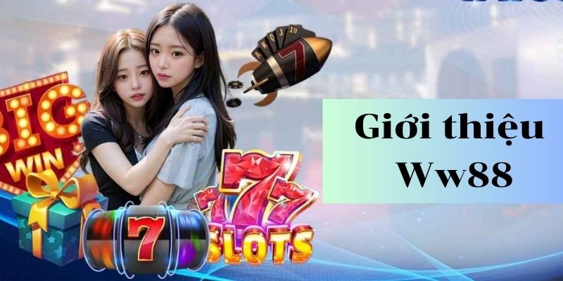 gioi thieu Ww88